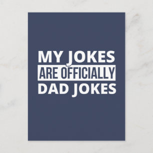 Cartes Pour Fêtes Annuelles Mes Plaisanteries Sont Officiellement Papa Blagues