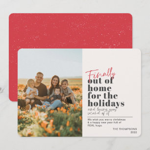 Cartes Pour Fêtes Annuelles Message drôle post-Covid Enfin hors de chez soi Ph