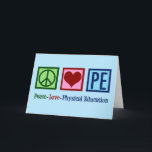 Cartes Pour Fêtes Annuelles Mignonne PE Enseignant Paix Amour Éducation physiq<br><div class="desc">Peace Love P.E. Une jolie carte de Noël pour enseignant de PE pour un entraîneur qui enseigne la gym à l'école primaire et l'éducation physique aux élèves. Un professeur de gym cool présent.</div>