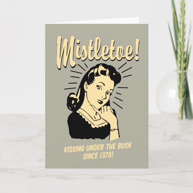 Cartes Pour Fêtes Annuelles Mistletoe : Embrasser Sous Le Bush Depuis 1378 (Devant)