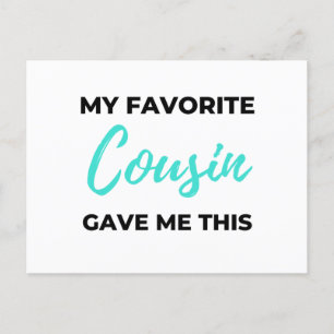 Cartes Pour Fêtes Annuelles Mon cousin préféré m'a donné ceci 2