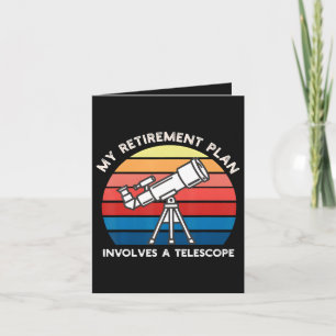 Cartes Pour Fêtes Annuelles Mon plan de retraite implique un télescope