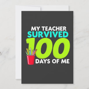Cartes Pour Fêtes Annuelles "Mon professeur a survécu 100 jours de moi