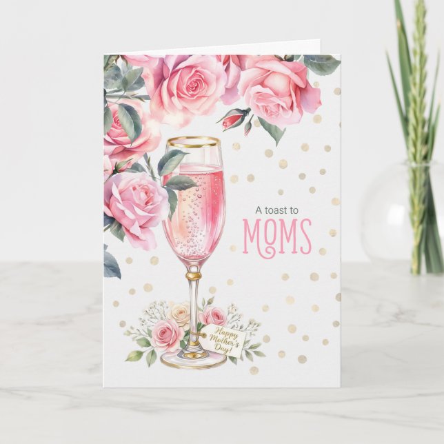 Cartes Pour Fêtes Annuelles Mother's Day Pink Champagne and Roses Cheer (Devant)