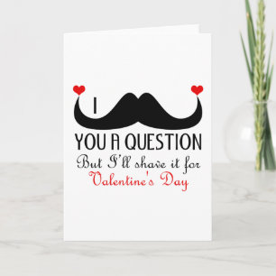 Cartes Pour Fêtes Annuelles Moustache I vous une Saint-Valentin de question