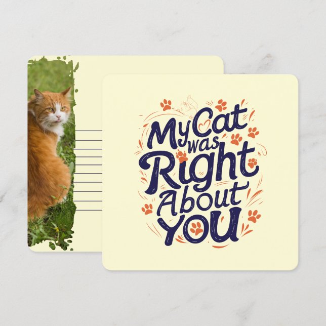 Cartes Pour Fêtes Annuelles My Cat Was Right About You –Cat Lover (Devant / Derrière)