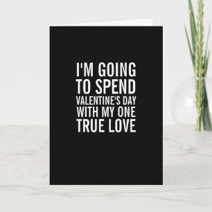 Cartes Pour Fêtes Annuelles My One True Love Funny Valentine's Day Card