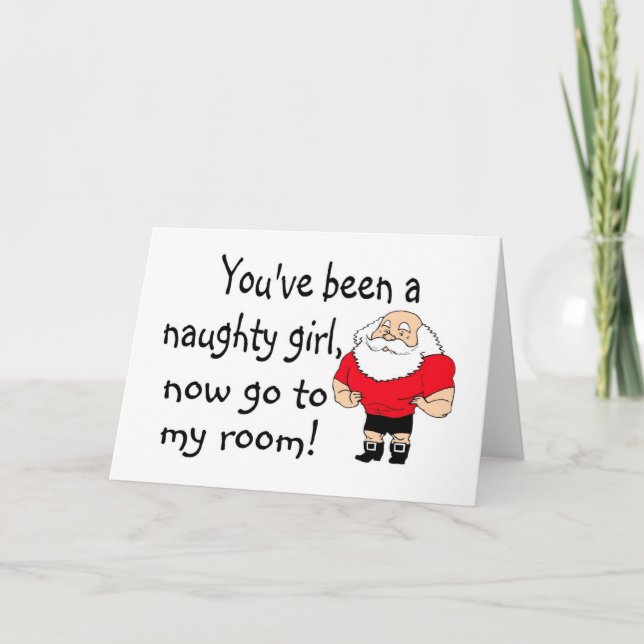 Cartes Pour Fêtes Annuelles Naughty Girl Aller À La Chambre Santas (Devant)
