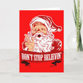 Cartes Pour Fêtes Annuelles Ne cessez pas de croire en Père Noël