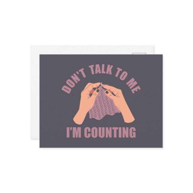 Cartes Pour Fêtes Annuelles Ne me parle pas Je compte drôle crochet (Devant/Arrière en situation)