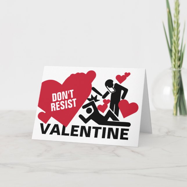 Cartes Pour Fêtes Annuelles Ne résiste pas à la Saint Valentin (Devant)