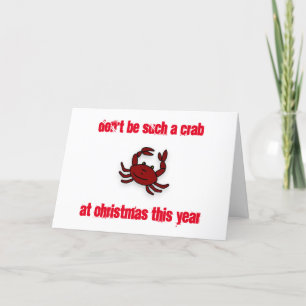 CARTES POUR FÊTES ANNUELLES *NE SOYEZ PAS UN TEL CRABE* À NOËL