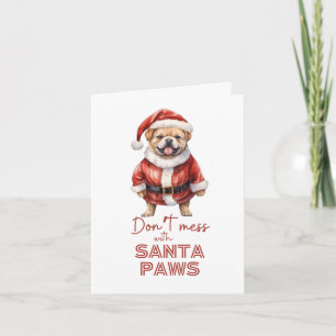 Cartes Pour Fêtes Annuelles 'Ne vous embêtez pas avec Père Noël Paws' mignon a