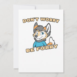 Cartes Pour Fêtes Annuelles Ne vous inquiétez pas être Furry Furry Fandom Furs