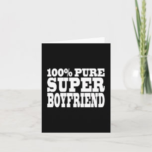 Cartes Pour Fêtes Annuelles Noël d'anniversaire : 100% Pure Super Boyfriend