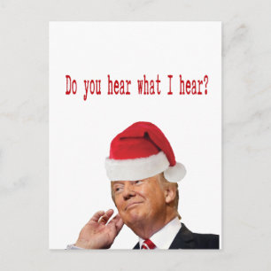 Cartes Pour Fêtes Annuelles Noël de Trump : Entendez-Vous Ce Que J'Entends ?