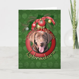 Cartes Pour Fêtes Annuelles Noël - Deck the Halls - Labradors - Chocolat