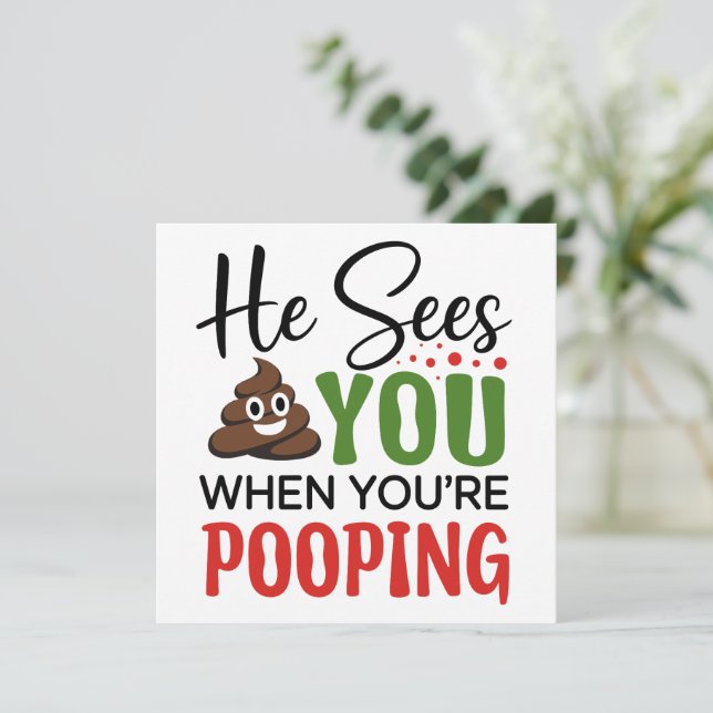 Cartes Pour Fêtes Annuelles Noël Drôle, Il Vous Voit Quand Votre Pooping (Debout devant)