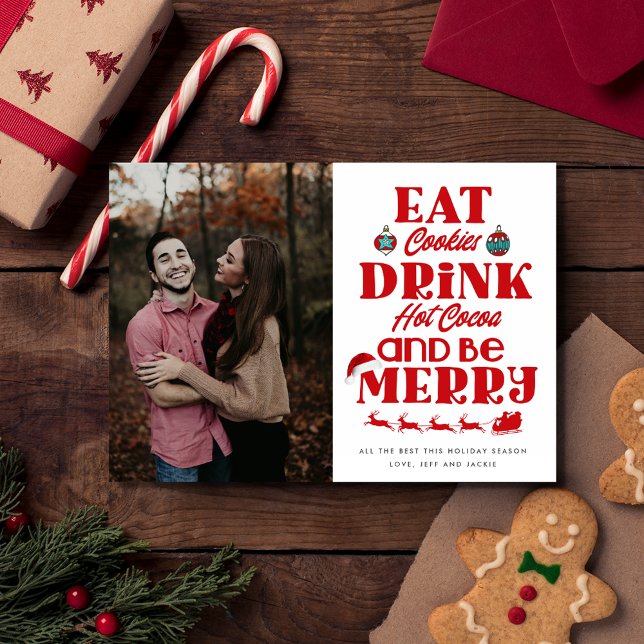 Cartes Pour Fêtes Annuelles Noël Manger Cookies Boire Du cacao Soyez Joyeux Ph (Christmas Eat Cookies Drink Cocoa Be Merry Photo Holiday Card)