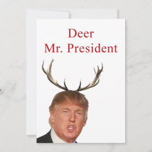 Cartes Pour Fêtes Annuelles Noël Trump : Monsieur le Président, cerf