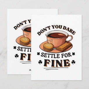 Cartes Pour Fêtes Annuelles N'ose pas te contenter de bien citation