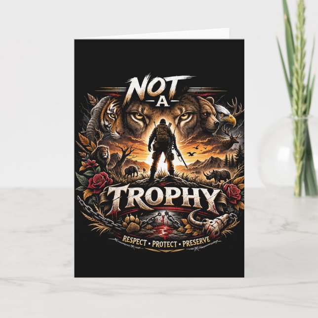 Cartes Pour Fêtes Annuelles Not a Trophy (Devant)