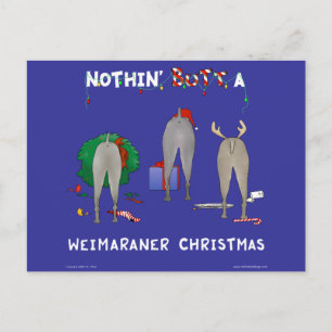 Cartes Pour Fêtes Annuelles Nothin' but A Weimaraner Christmas