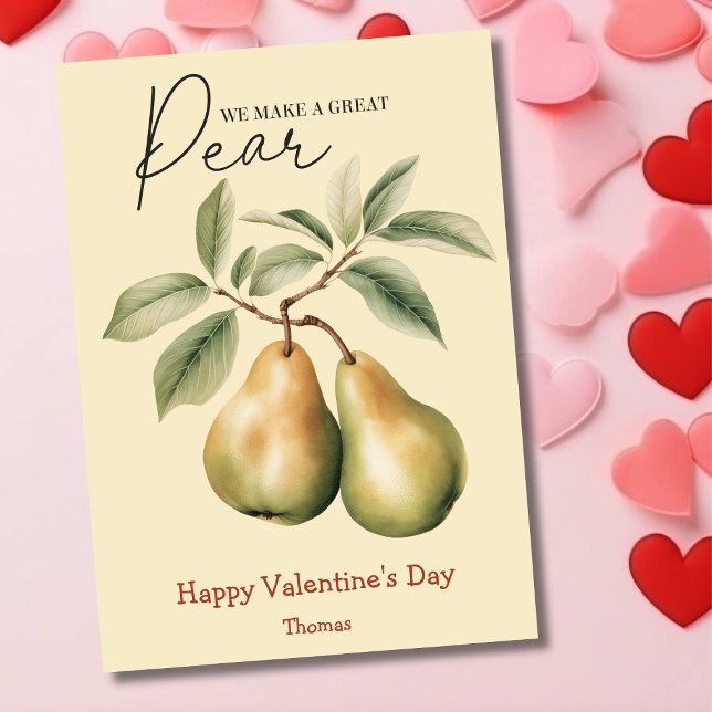 Cartes Pour Fêtes Annuelles Nous faisons une grande poire drôle Valentines Day (Créateur téléchargé)