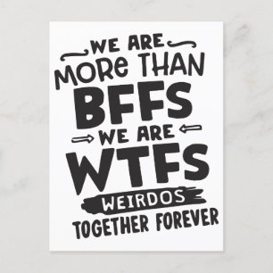 Cartes Pour Fêtes Annuelles Nous sommes plus que des bffs nous sommes wtfs wei