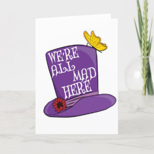 Cartes Pour Fêtes Annuelles Nous sommes tous fous ici - Mad Hatter Casquette