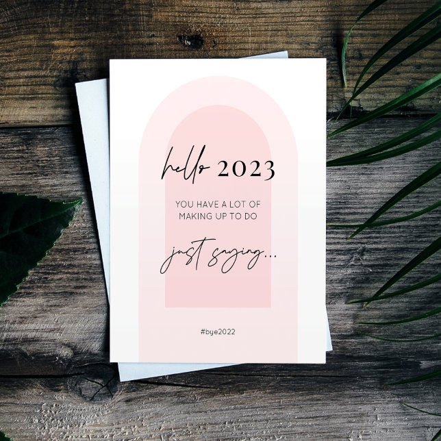 Cartes Pour Fêtes Annuelles Nouvelle année 2023 Fun Moderne Script Arc Rose (Créateur téléchargé)