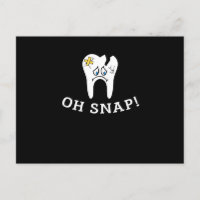 Oh Snap Dentist Dentistra Dental Assistant dentair