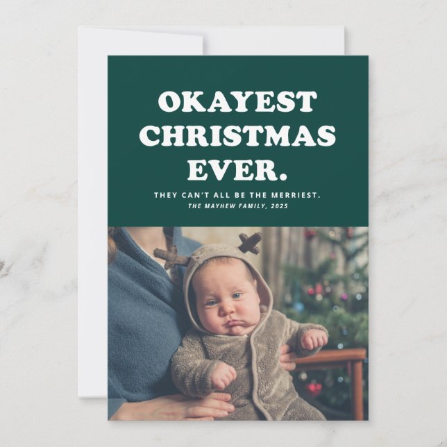 Cartes Pour Fêtes Annuelles Okayest Christmas Ever funny 2021, Vert holiday (Devant)
