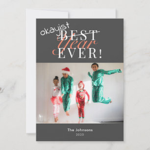 Cartes Pour Fêtes Annuelles Okayest Year Ever Funky Black Photo Holiday Card