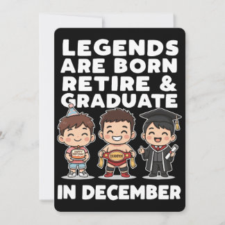 Cartes Pour Fêtes Annuelles Only Legends do it all in December! 