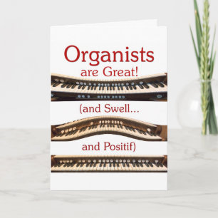 Cartes Pour Fêtes Annuelles "Organists are great"