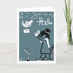 Cartes Pour Fêtes Annuelles Original and unique Just to say Hello