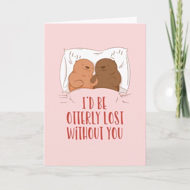 Cartes Pour Fêtes Annuelles Otterly Lost Cute Otter Pun Drôle Saint Valentin (Devant)