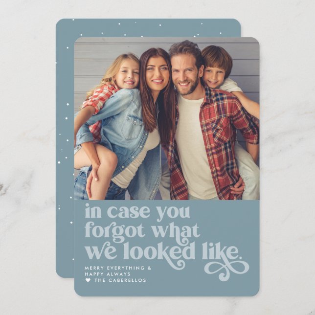 Cartes Pour Fêtes Annuelles Oublié Ce À Quoi Nous Avions L'Air | Photo de Noël (Devant / Derrière)