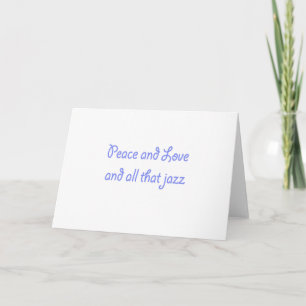 Cartes Pour Fêtes Annuelles Paix et Amour et tout ce Jazz