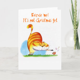 Cartes Pour Fêtes Annuelles Pardon ! Ce n'est pas encore Noël