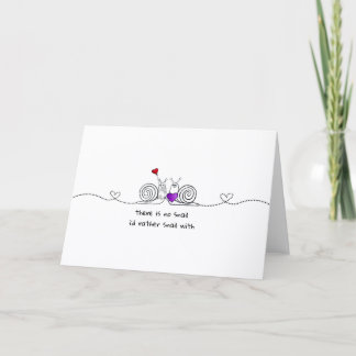 Cartes Pour Fêtes Annuelles Pas d'escargot avec qui j'aimerais plutôt escargot