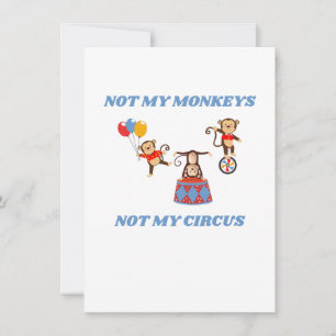 Cartes Pour Fêtes Annuelles Pas Mes Singes - Pas Mon Cirque