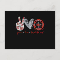 Peace Love Back Red | Funny Firefighter Lover cade