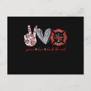 Cartes Pour Fêtes Annuelles Peace Love Back Red   Funny Firefighter Lover cade