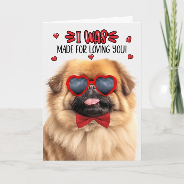 Cartes Pour Fêtes Annuelles Pekingese Chien fait pour vous aimer Valentine (Devant)