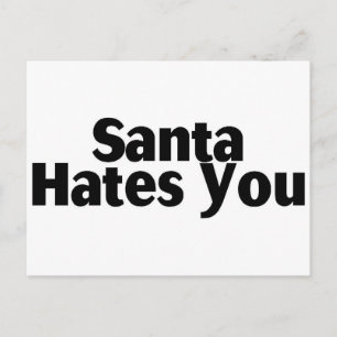 Cartes Pour Fêtes Annuelles père Noël te déteste