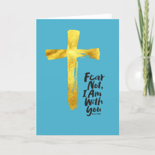 Cartes Pour Fêtes Annuelles PEUR NON, JE SUIS avec vous - Christian - Gold Cro