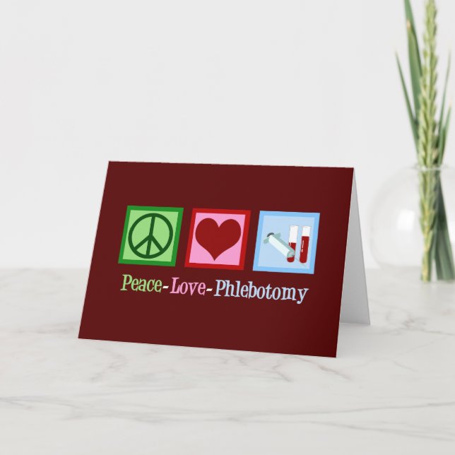 Cartes Pour Fêtes Annuelles Phlebotomiste Peace Love Bureau de la phlébotomie (Devant)