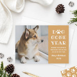 Cartes Pour Fêtes Annuelles Photo Dog Gone Year Funny Cognac Pet<br><div class="desc">C'est "Dog Gone Year" ! Show off your favorite quarantine budantine with this modern and funny photo card that will make your friends and family smile this holiday season. Personalize the white custom text with a holiday of health and happiness, and include your puppy dog's name and your last name...</div>